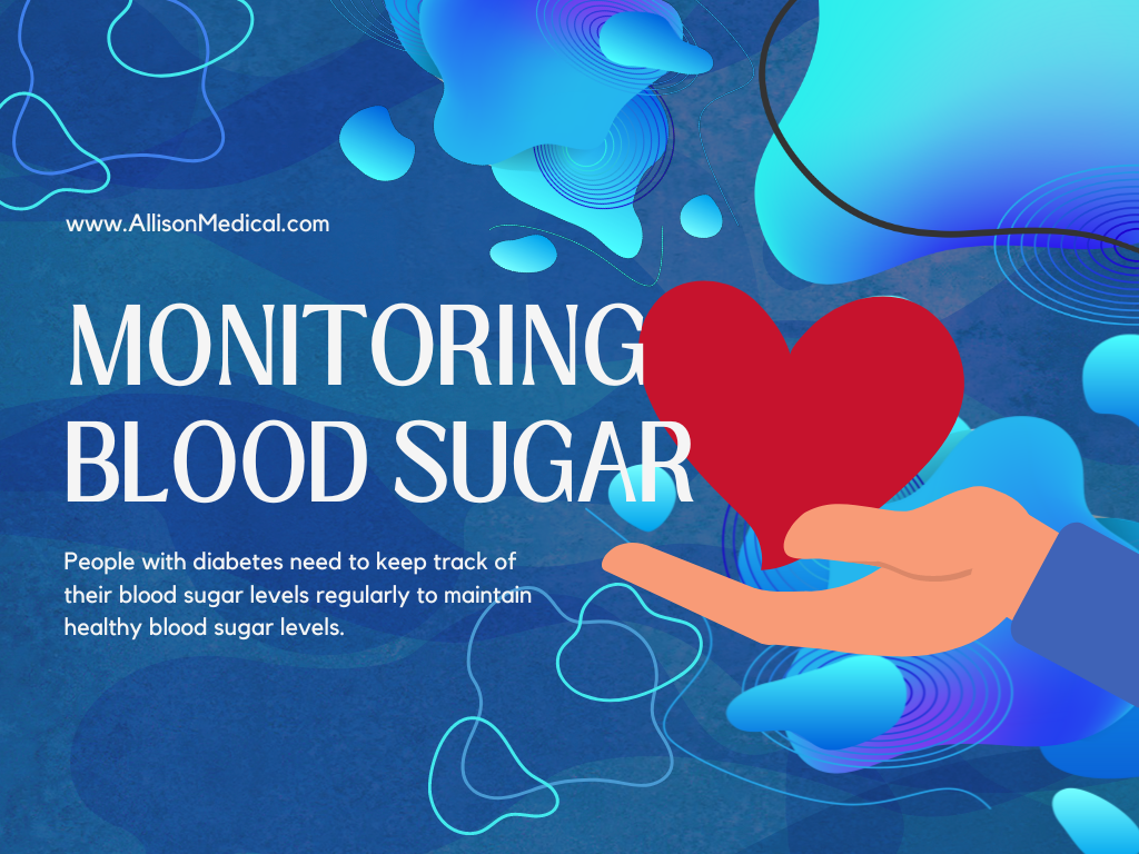 Monitoring Blood Sugar Levels Allison Medical