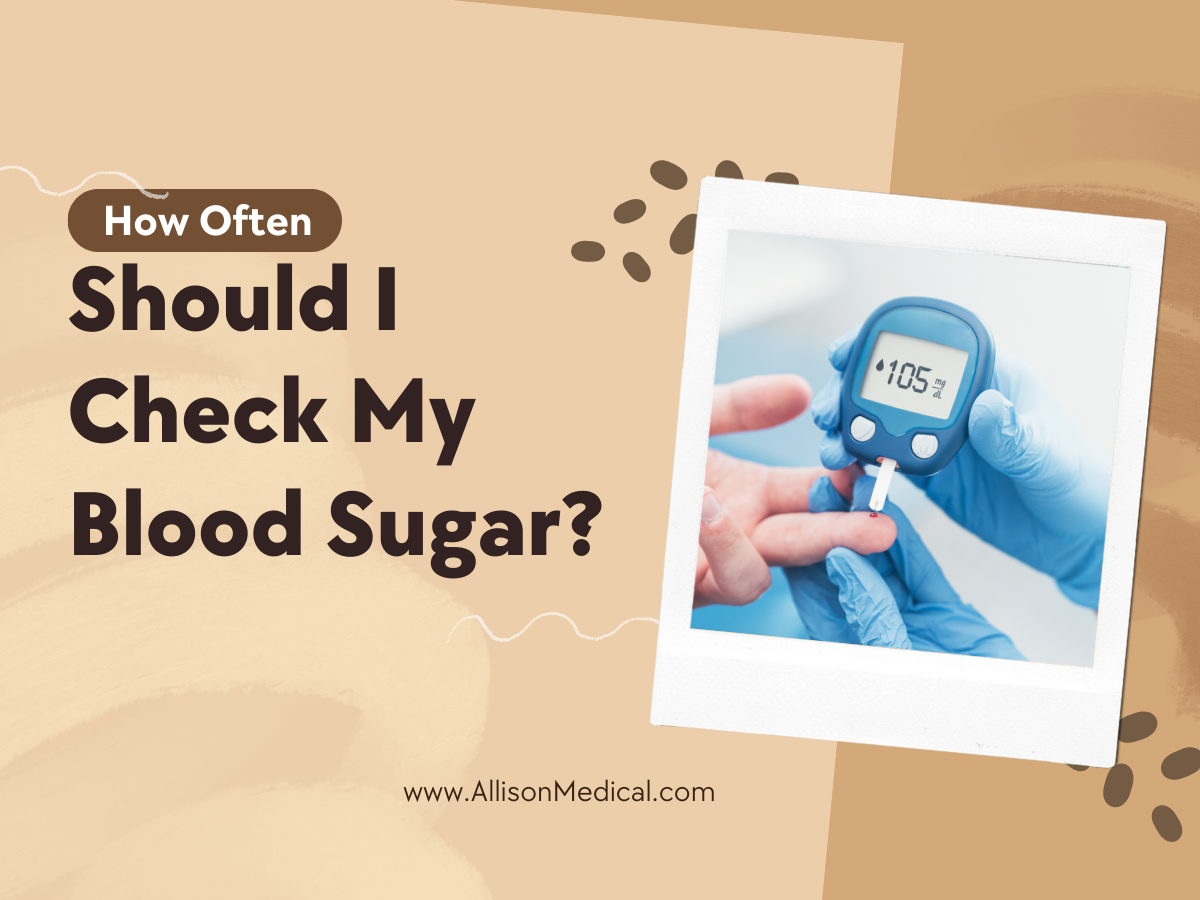 How Often Should I check Blood Sugar